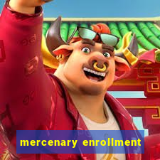 mercenary enrollment